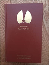 L'Arrache-Coeur - Grands écrivains Académie Goncourt